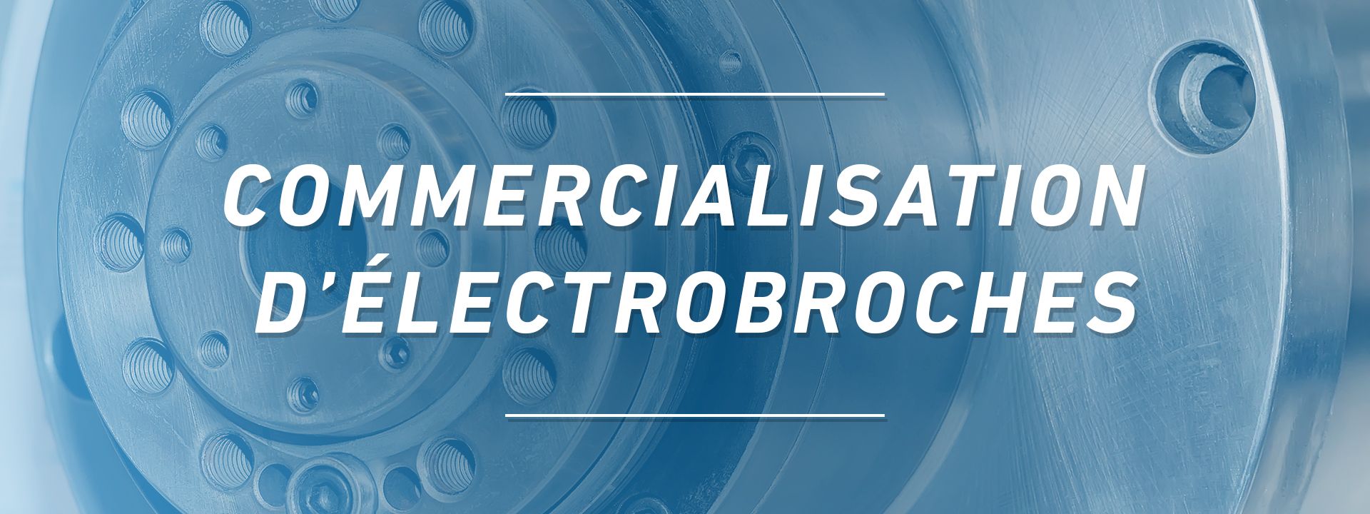 Precise France - Commercialisation d'électrobroches