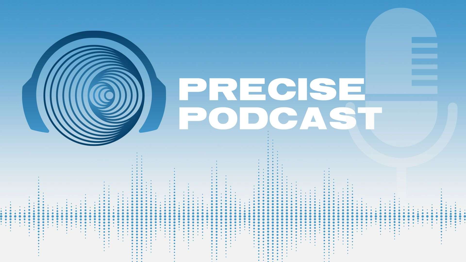 PRECISE FRANCE - PODCAST